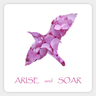 Arise and Soar Quote - with Pink Floral Bird Magnet